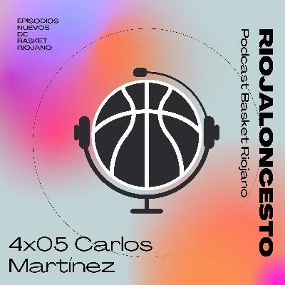 Riojaloncesto 4x05 Carlos Martínez