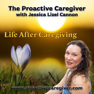 Life After Caregiving