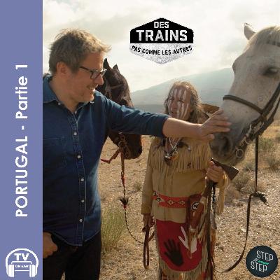 DES TRAINS PAS COMME LES AUTRES -   Portugal Part 1