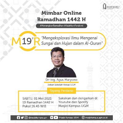 MOR #19 Mengekplorasi Ilmu Mengenai Sungai dan Hujan dalam Al-Quran - Dr-Ing. Agus Maryono