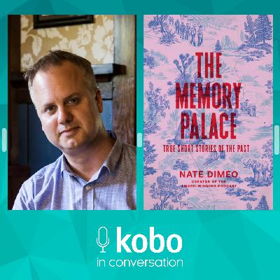 Nate DiMeo on shaking up the past in The Memory Palace
