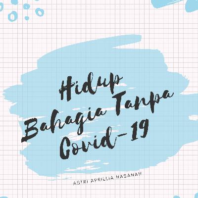 Mengatasi Kecemasan dalam Menghadapi Virus Corona