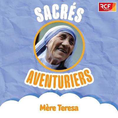 Mère Teresa - Partie 2 Mère Teresa - Partie 2