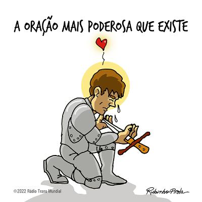 A oração mais poderosa que existe A oração mais poderosa que existe