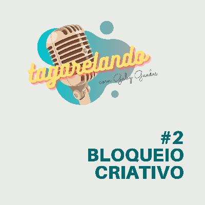 #2 Bloqueio Criativo