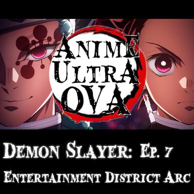 AU OVA: Demon Slayer S2 Ep 7