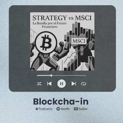 #03 - Strategy vs MSCI: Del 2800% a Vehículo de Inversión #03 - Strategy vs MSCI: Del 2800% a Vehículo de Inversión