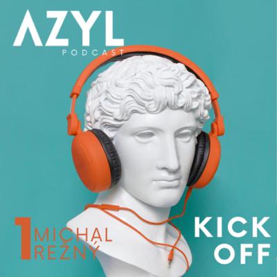 Azyl Kick Off: Michal Režný Azyl Kick Off: Michal Režný