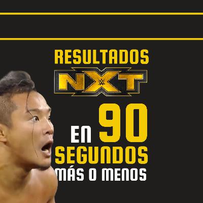 NXT en 90 segundos - Resultados 13/4/2021