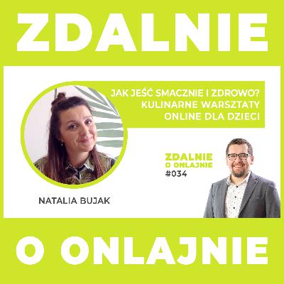 Jak jeść smacznie i zdrowo? Kulinarne warsztaty online dla dzieci - Zdalnie o onlajnie #034