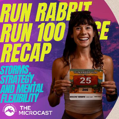 Run Rabbit Run 100 Race Recap: Storms, Strategy & Mental Flexibility