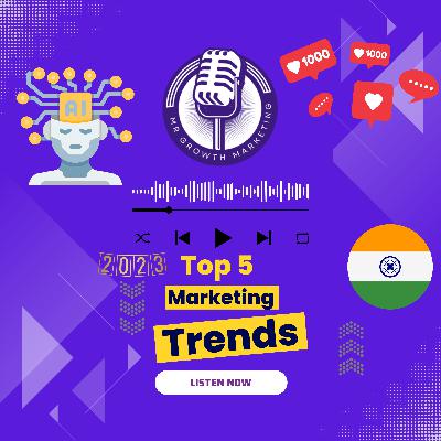 S02E01- Top 5 Marketing Trends of 2023