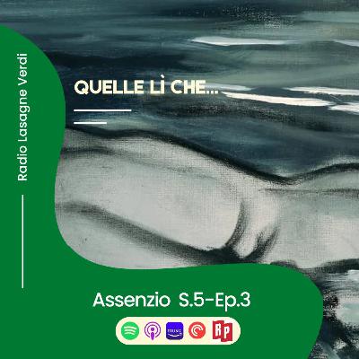 Assenzio - Quelle lì che...