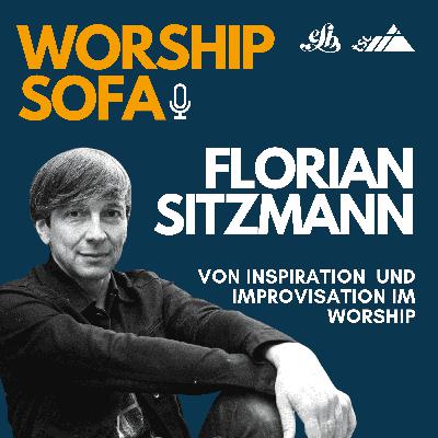 Florian Sitzmann: Von Inspiration und Improvisation im Worship Florian Sitzmann: Von Inspiration und Improvisation im Worship