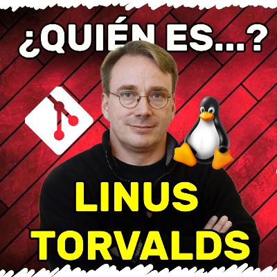 ¿Quién es Linus Torvalds?