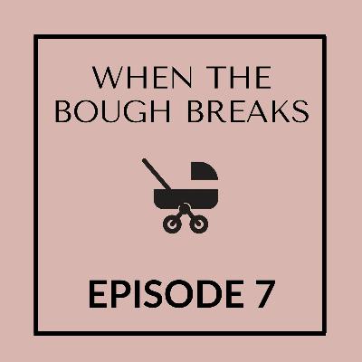 When The Bough Breaks: A Discussion on Postpartum Depression