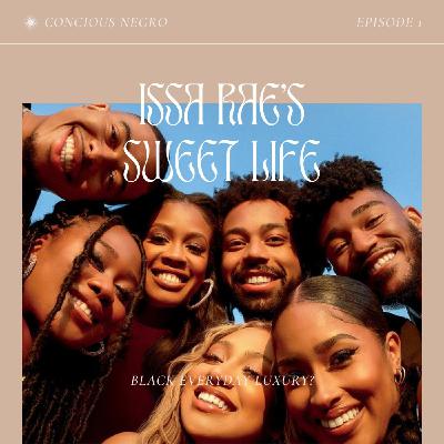 issa rae’s sweetlife: everyday luxury? issa rae’s sweetlife: everyday luxury?