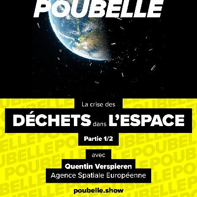 La crise des déchets dans l'espace - Partie 1/2