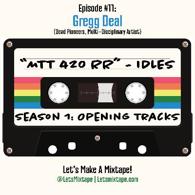 Gregg Deal picks "MTT 420 RR" by IDLES Gregg Deal picks "MTT 420 RR" by IDLES