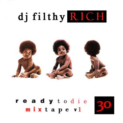 Notorious B.I.G. - Ready To Die 30th Anniversary Tribute Mix VOL.1 (mixed by DJ Filthy Rich)