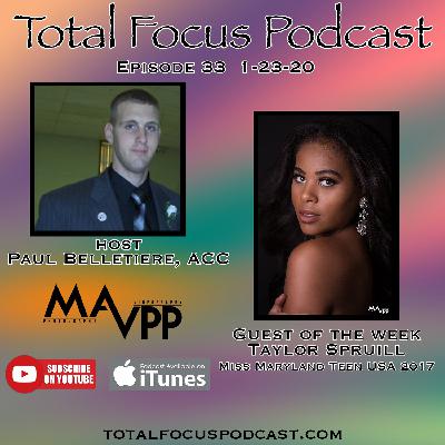 Total Focus Podcast E33 With Taylor Spruill Total Focus Podcast E33 With Taylor Spruill
