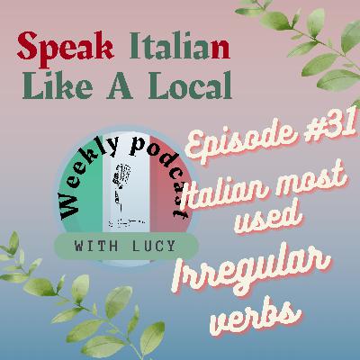 Italian irregular verbs: Essere, Avere, and Fare