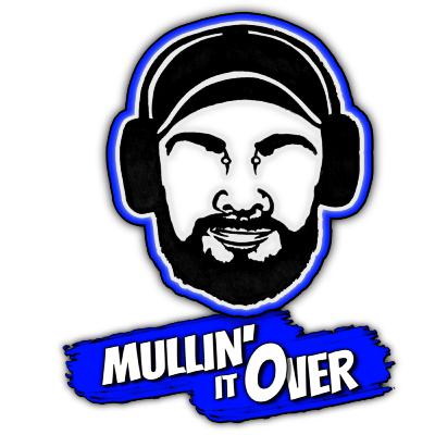 Mullin It Over 4-6-23 Mullin It Over 4-6-23