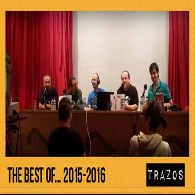 Trazos 21/08/16: Best Of 2015-2016... Trazos