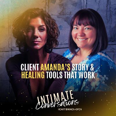 Client Amanda's Story and Healing Tools That Work