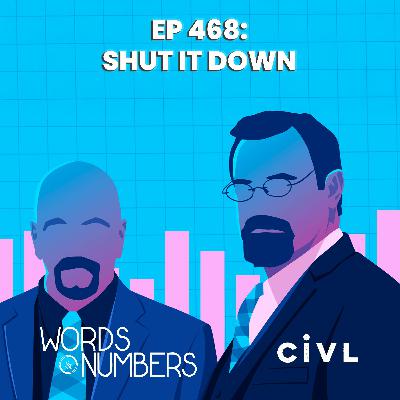 Episode 468: Shut It Down