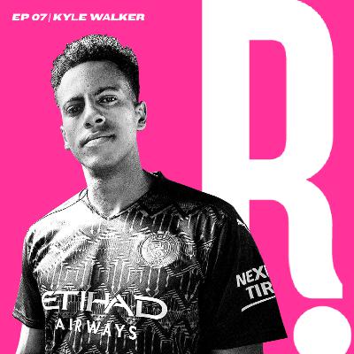 ROP Episode 007 | Kyle Walker | Season So Far