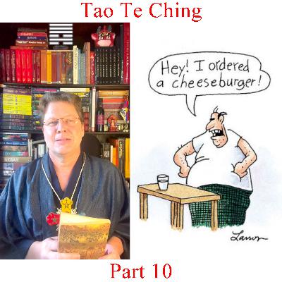 Tao Te Ching - Part 10 Tao Te Ching - Part 10