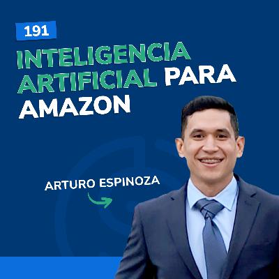 #191 - Inteligencia Artificial para Amazon #191 - Inteligencia Artificial para Amazon