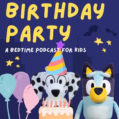 Bluey: Birthday Party