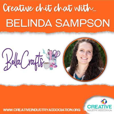 Creative Chit Chat with Belinda Sampson Creative Chit Chat with Belinda Sampson