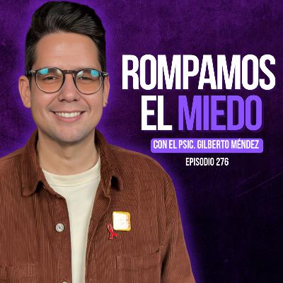 VIH hoy no es lo que piensas: lo explica Gilberto Méndez 🩸 Ep. 276