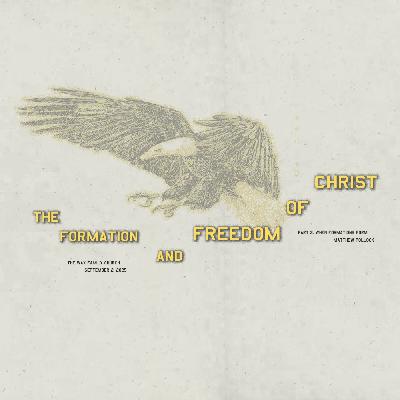 The Formation & Freedom of Christ: When Formations Form