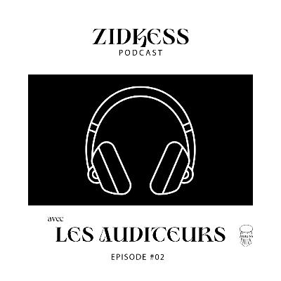 Zid Kess avec les Auditeurs #02