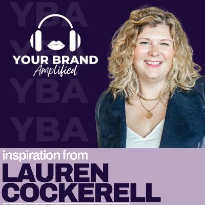 Lauren Cockerell: Making Invisible Brands Visible
