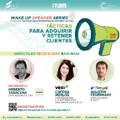 Tácticas para Adquirir y Retener Clientes - WakeUpSpeakerSeries4 Tácticas para Adquirir y Retener Clientes - WakeUpSpeakerSeries4