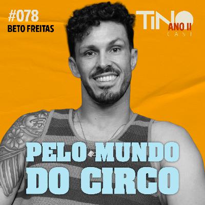 #078 — Um Pelotense no Cirque du Soleil