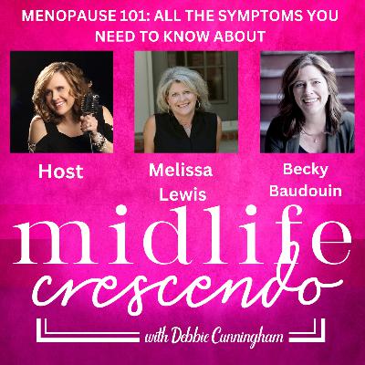 63.Menopause 101: All the Symptoms We Didn’t See Coming (But You Need to Know) 63.Menopause 101: All the Symptoms We Didn’t See Coming (But You Need to Know)