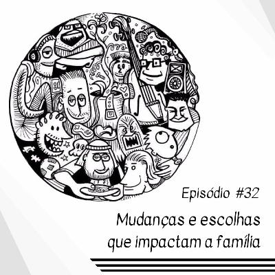 #32_MUDANÇAS #32_MUDANÇAS