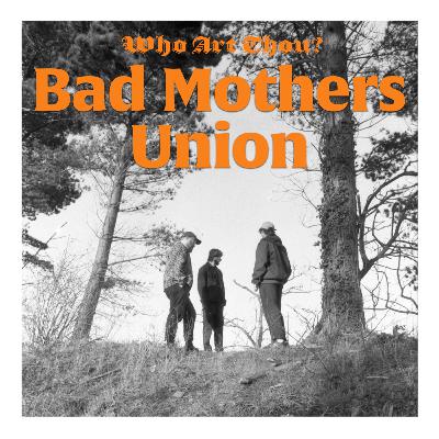 Episode 216: Bad Mothers Union