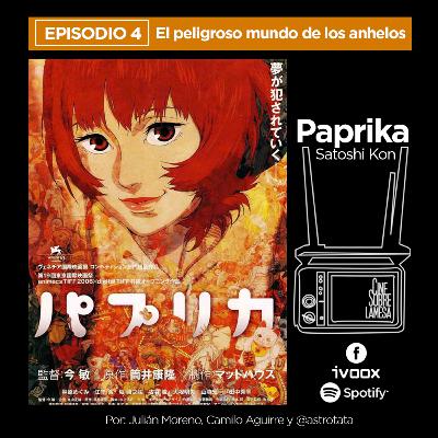 PAPRIKA: el peligroso mundo de lo anhelos