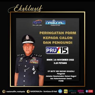 NASIONALfm : EKSKLUSIF - PERINGATAN PDRM KEPADA CALON DAN PENGUNDI