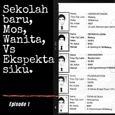 EPS 1 : Sekolah Baru,MOS dan Wanita Vs Ekspektasiku