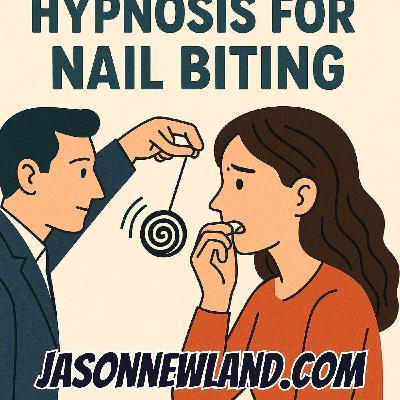 (music) Hypnosis for Nail Biting | Jason Newland (2025)