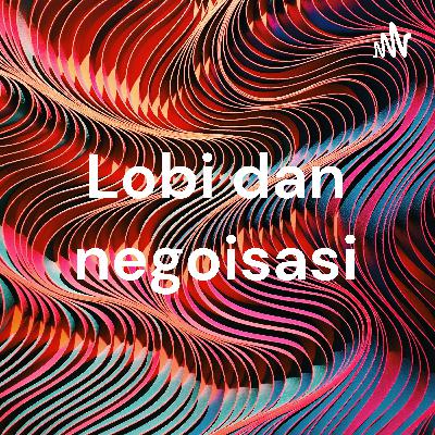Lobi dan negoisasi
