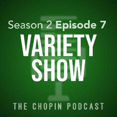 Season 2 Episode 7: VARIETY SHOW